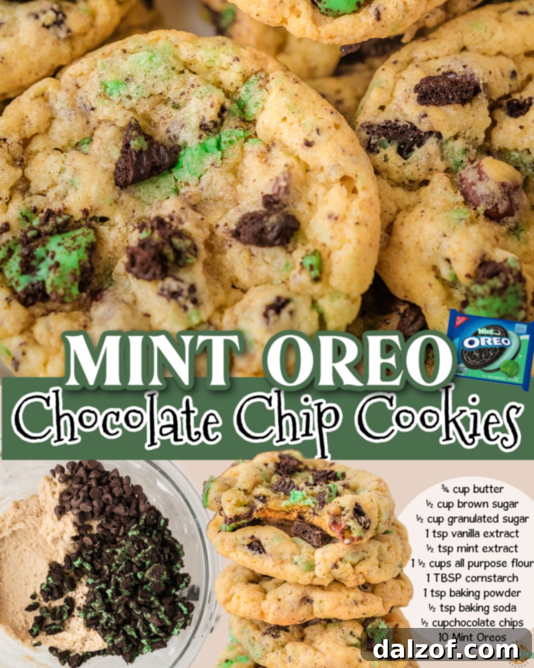Oreo Mint Chocolate Chip Fusion Cookies 6 Mint Oreo Cookies made with classic ingredients plus chocolate chips & crushed mint Oreos for a delicious chocolate mint cookie!
